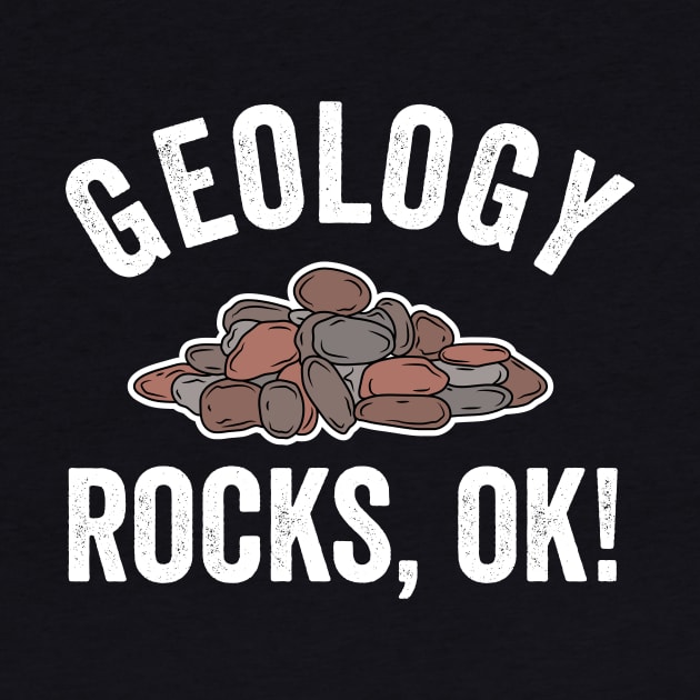 Geology Rocks, OK! Funny Geologist Pile of Stones by KawaiinDoodle